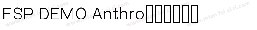 FSP DEMO Anthro字体转换